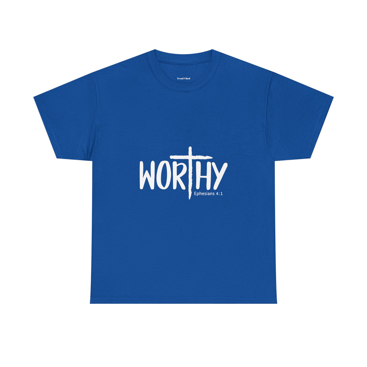 Worthy T-Shirt | Ephesians 2:1