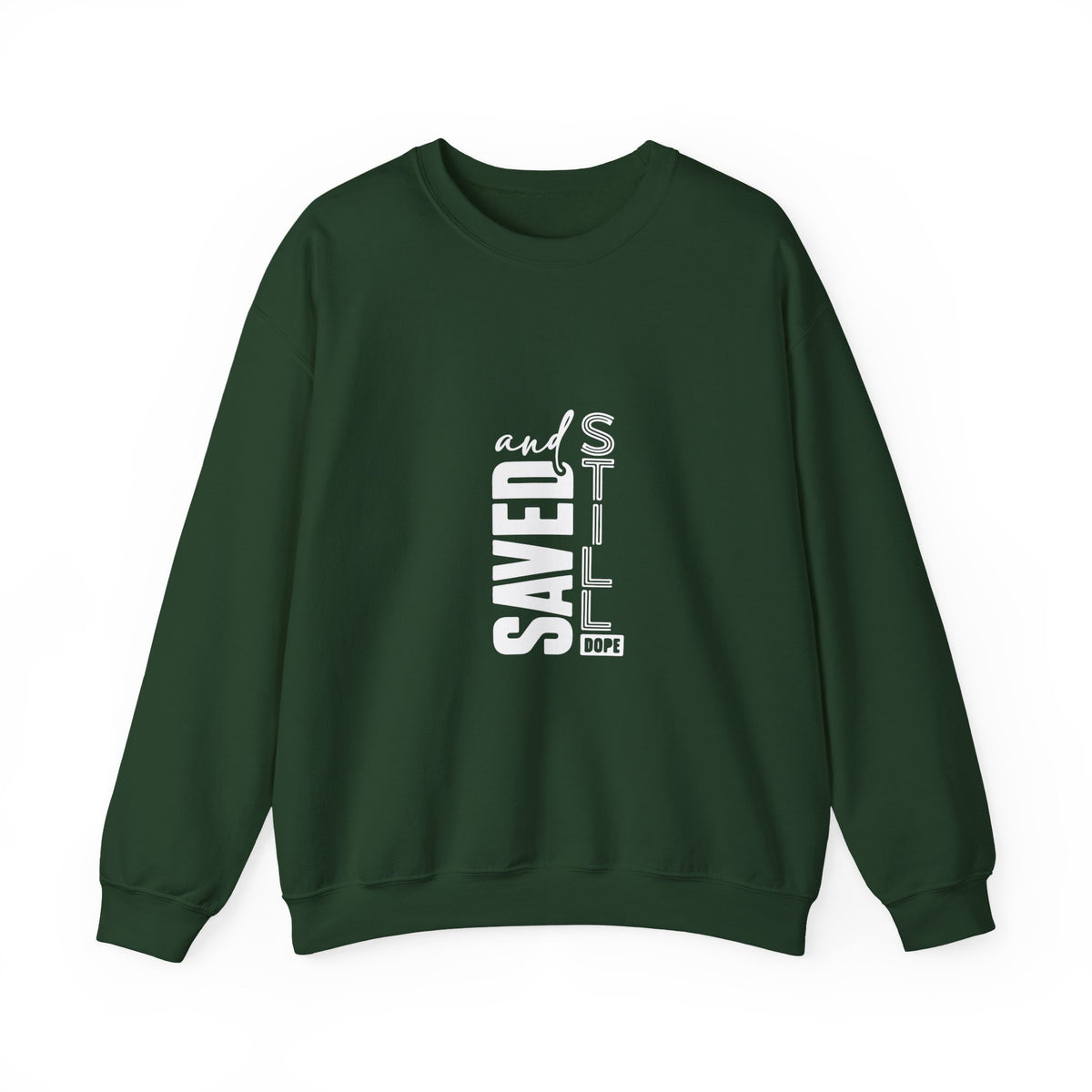 Saved and Still Dope Sweatshirt