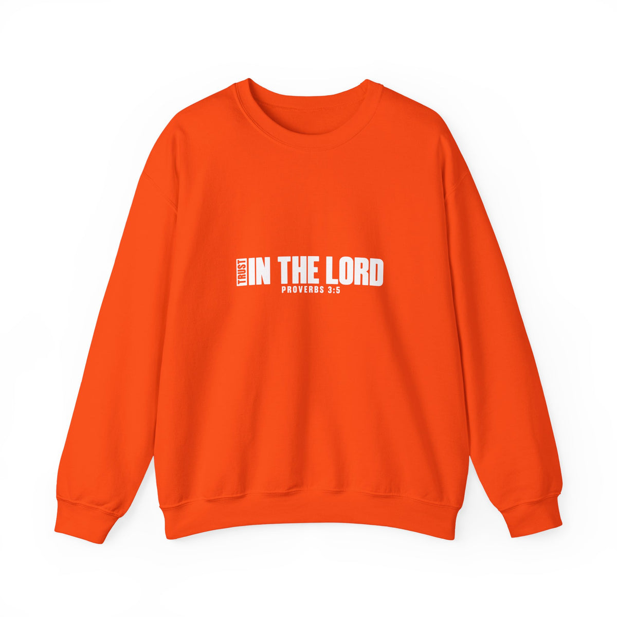 Trust In the Lord Sweatshirt | Proverbs 3:5
