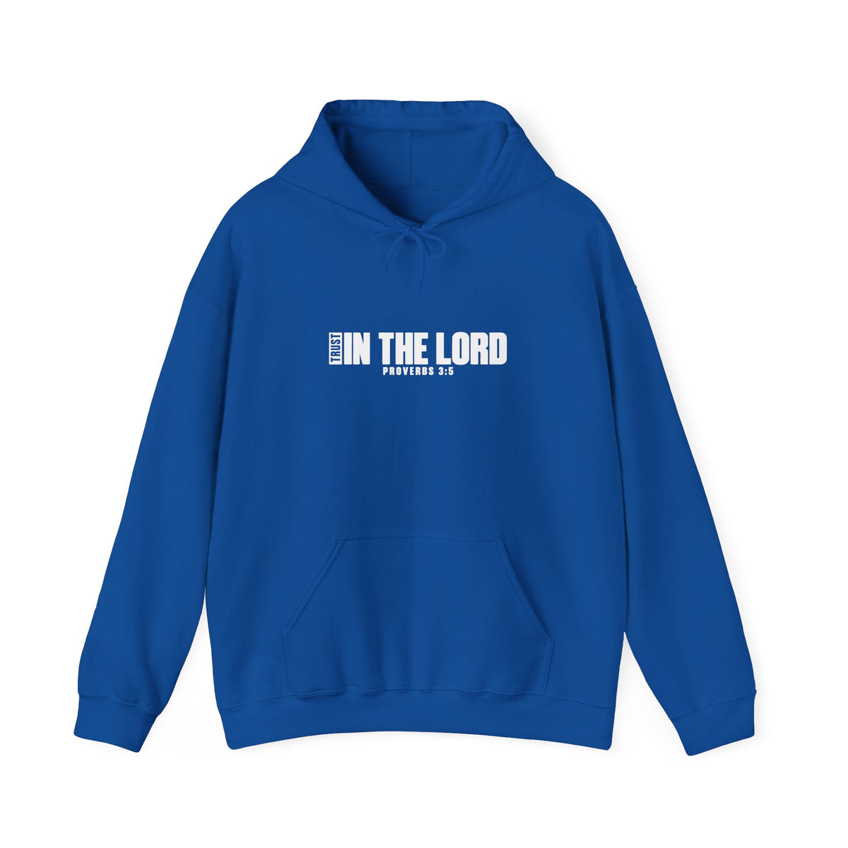 Trust In the Lord Hoodie | Proverbs 3:5
