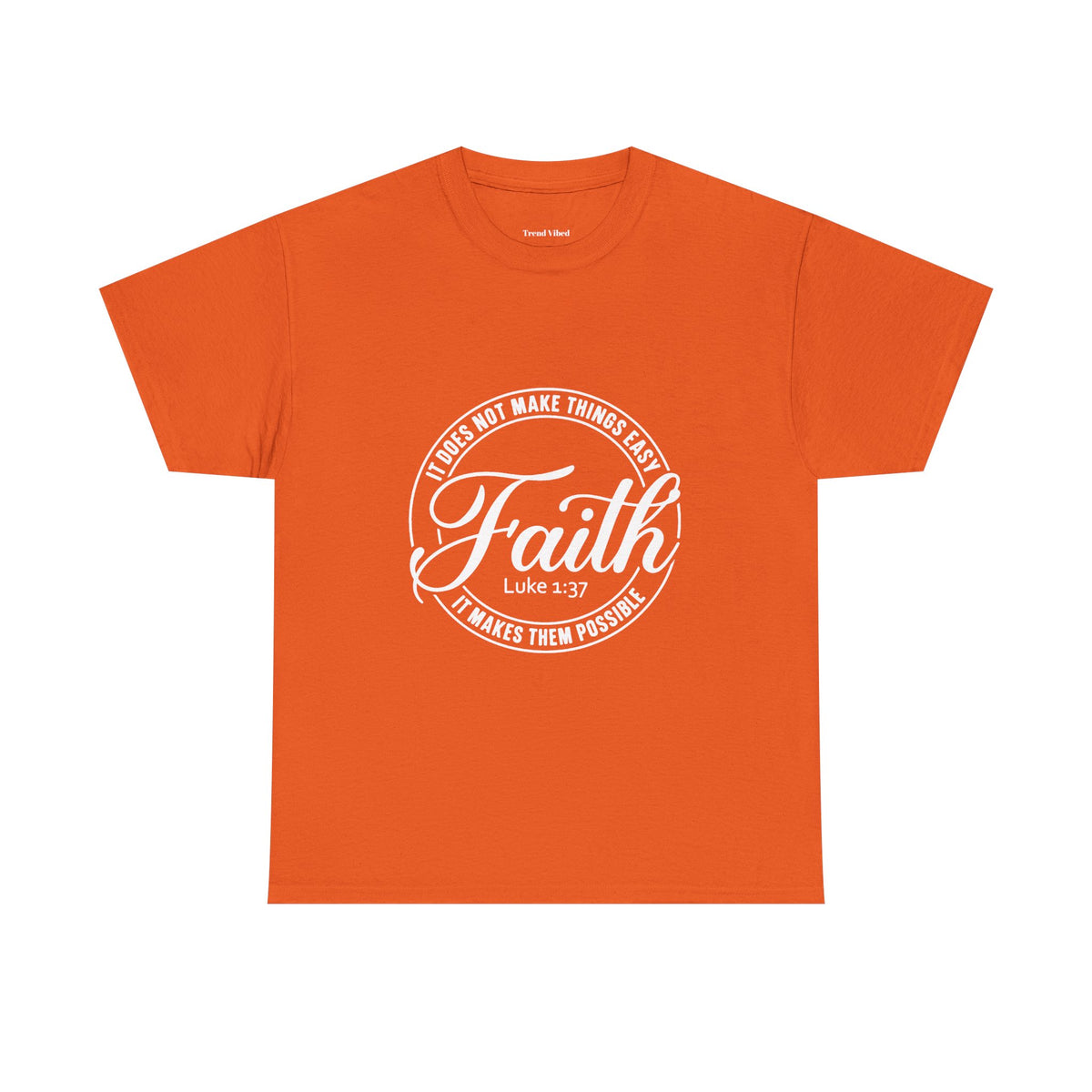 Faith T-Shirt | Luke 1:37