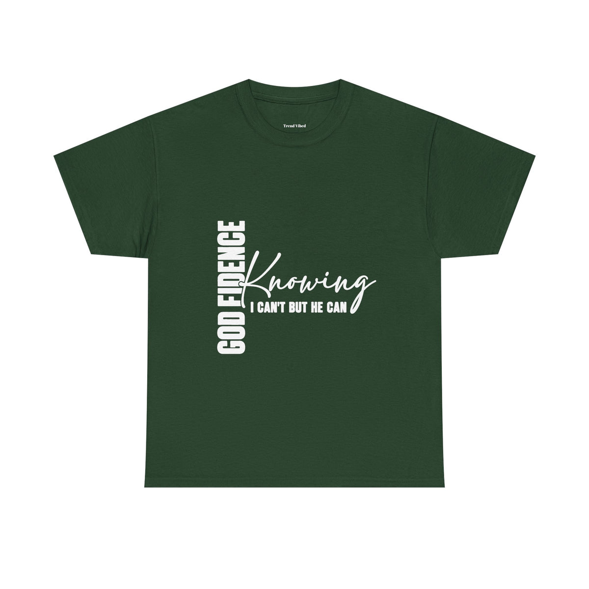 God Fidence T-Shirt