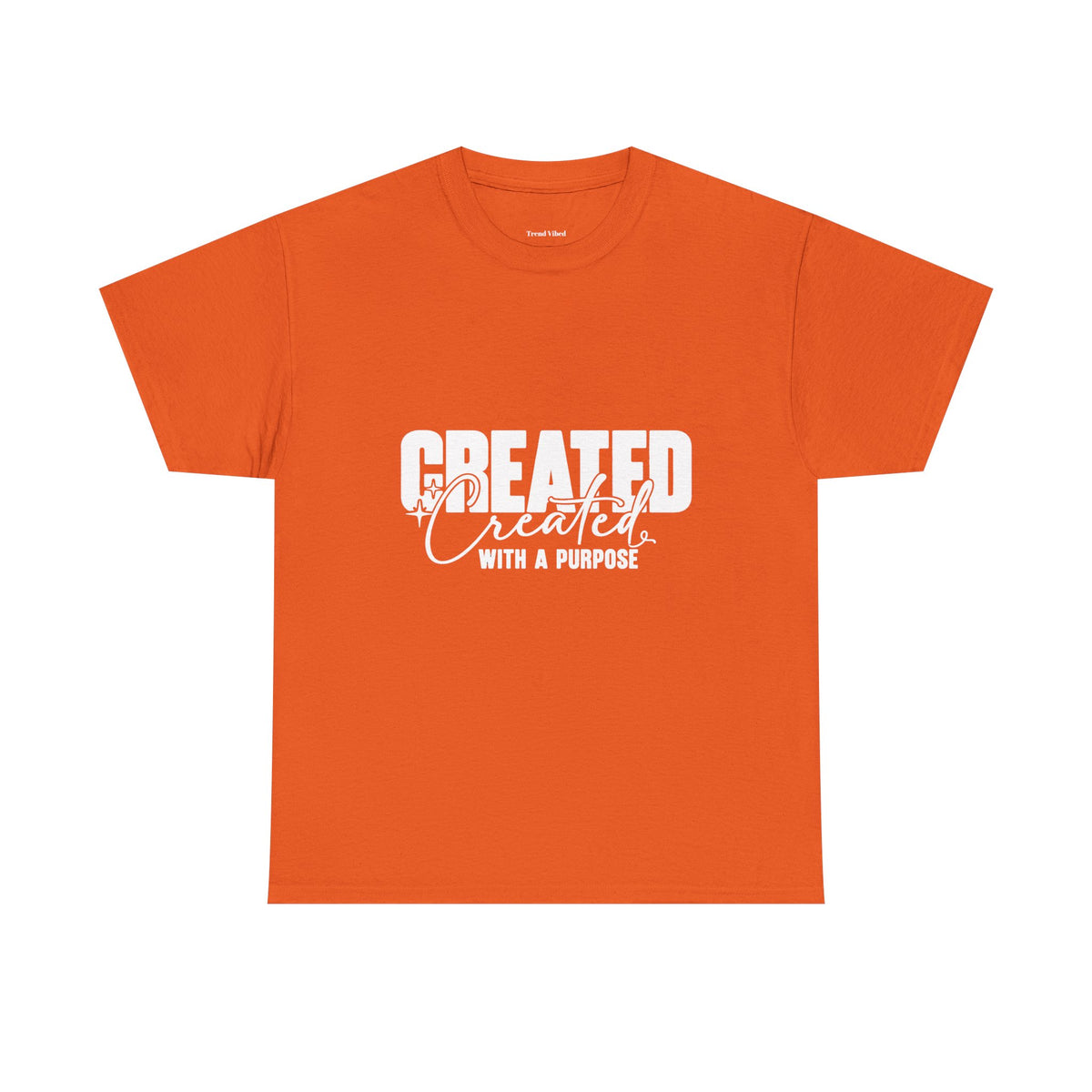 Created With A Purpose T-Shirt