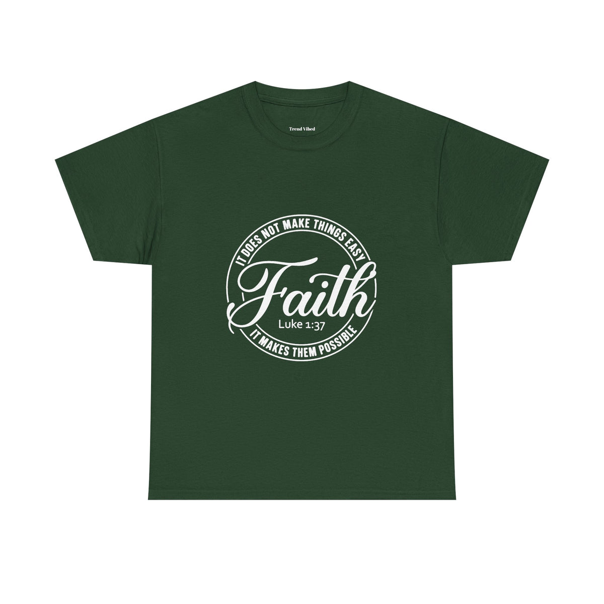 Faith T-Shirt | Luke 1:37