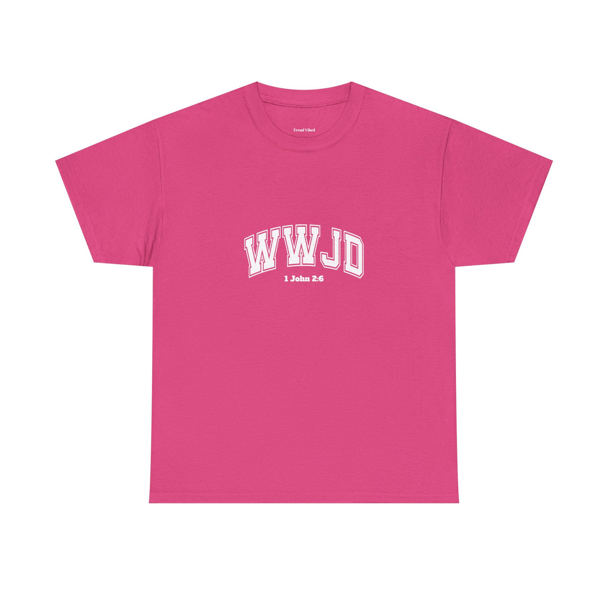WWJD T-Shirt | 1 John 2:6
