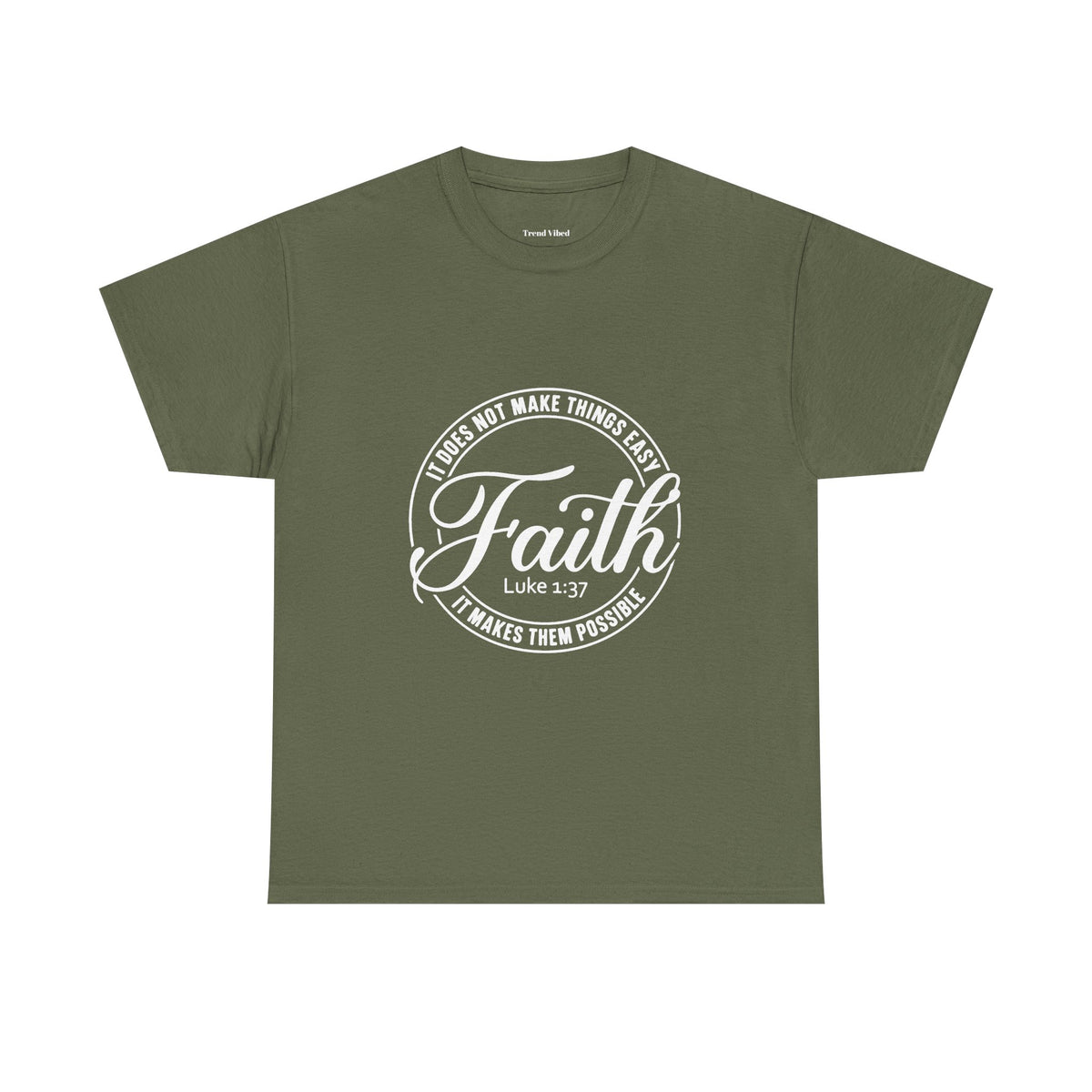 Faith T-Shirt | Luke 1:37