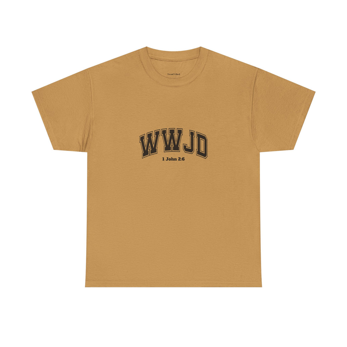 WWJD T-Shirt | 1 John 2:6
