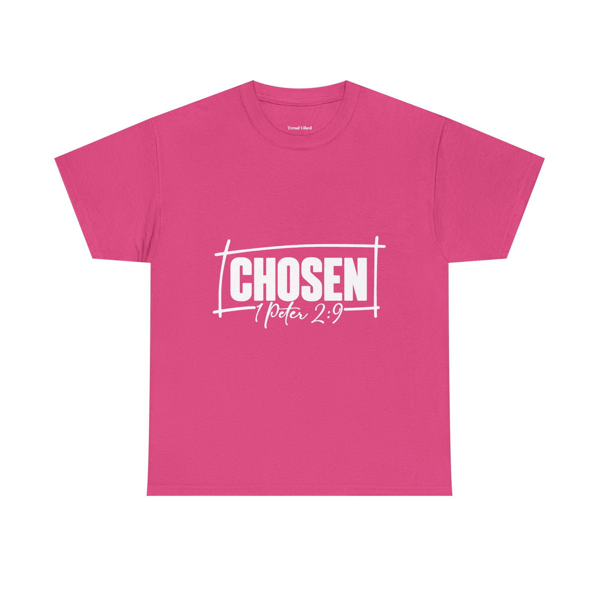 Chosen T-Shirt | 1 Peter 2:9