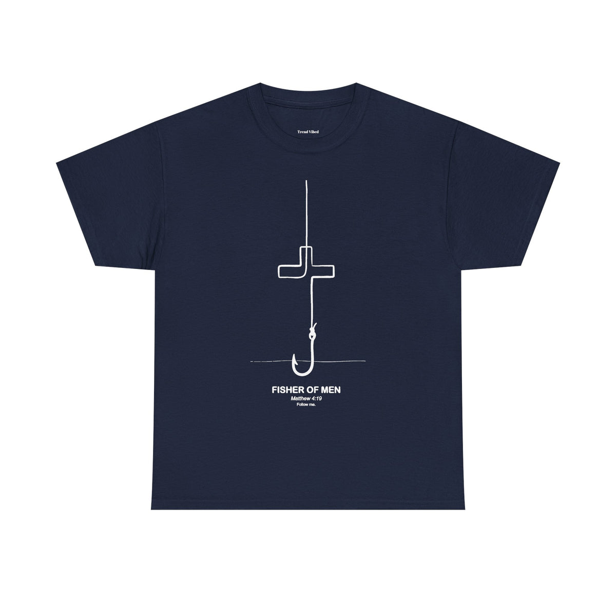 Fisher of Men T-Shirt | Matthew 4:19