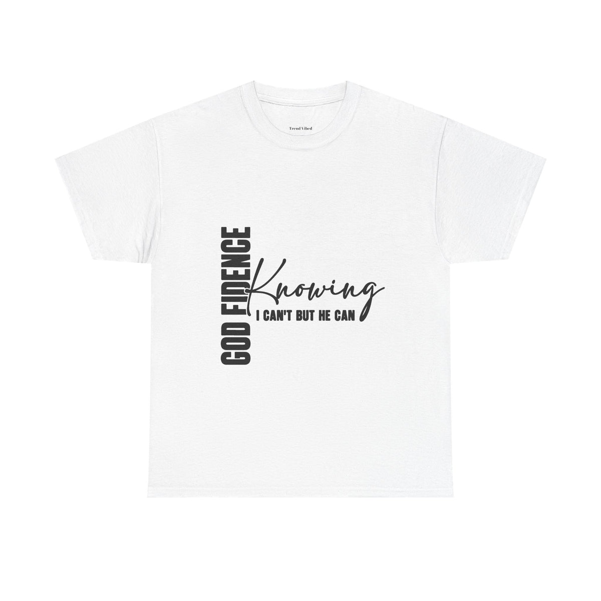 God Fidence T-Shirt