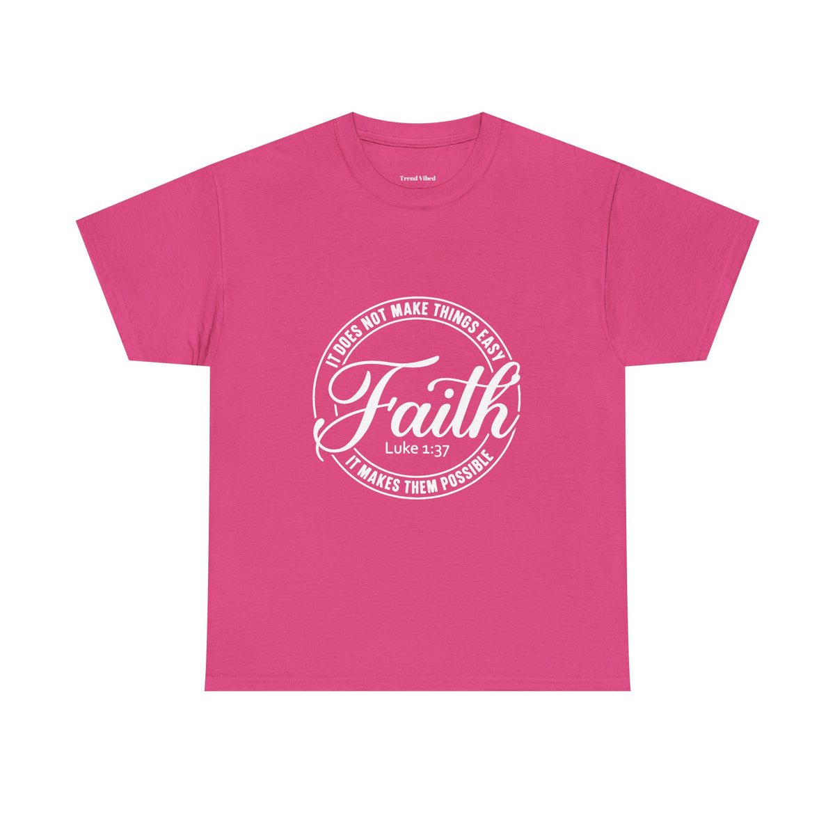 Faith T-Shirt | Luke 1:37