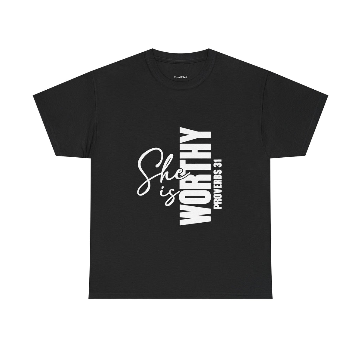 She Is Worthy T-Shirt | Proverbs 31