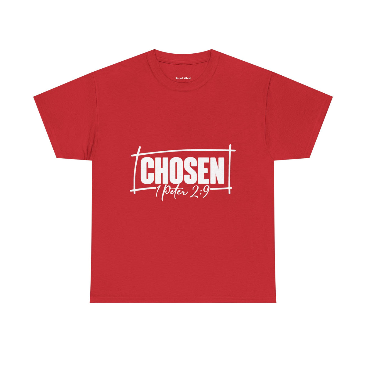 Chosen T-Shirt | 1 Peter 2:9