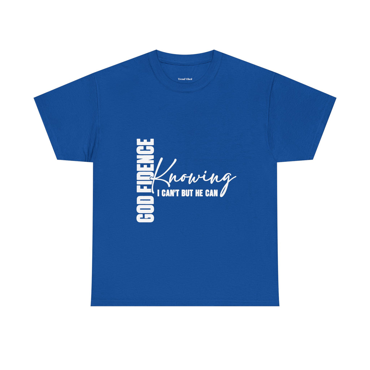 God Fidence T-Shirt