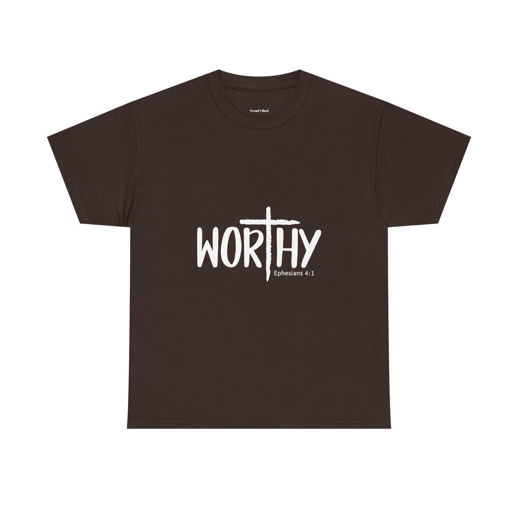 Worthy T-Shirt | Ephesians 2:1