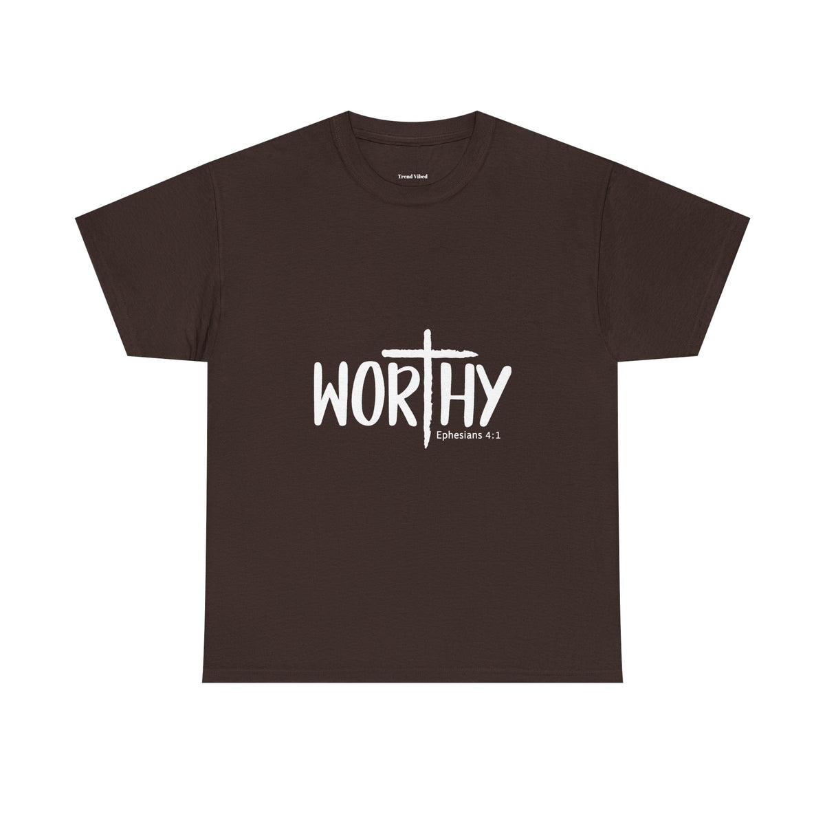 Worthy T-Shirt | Ephesians 2:1
