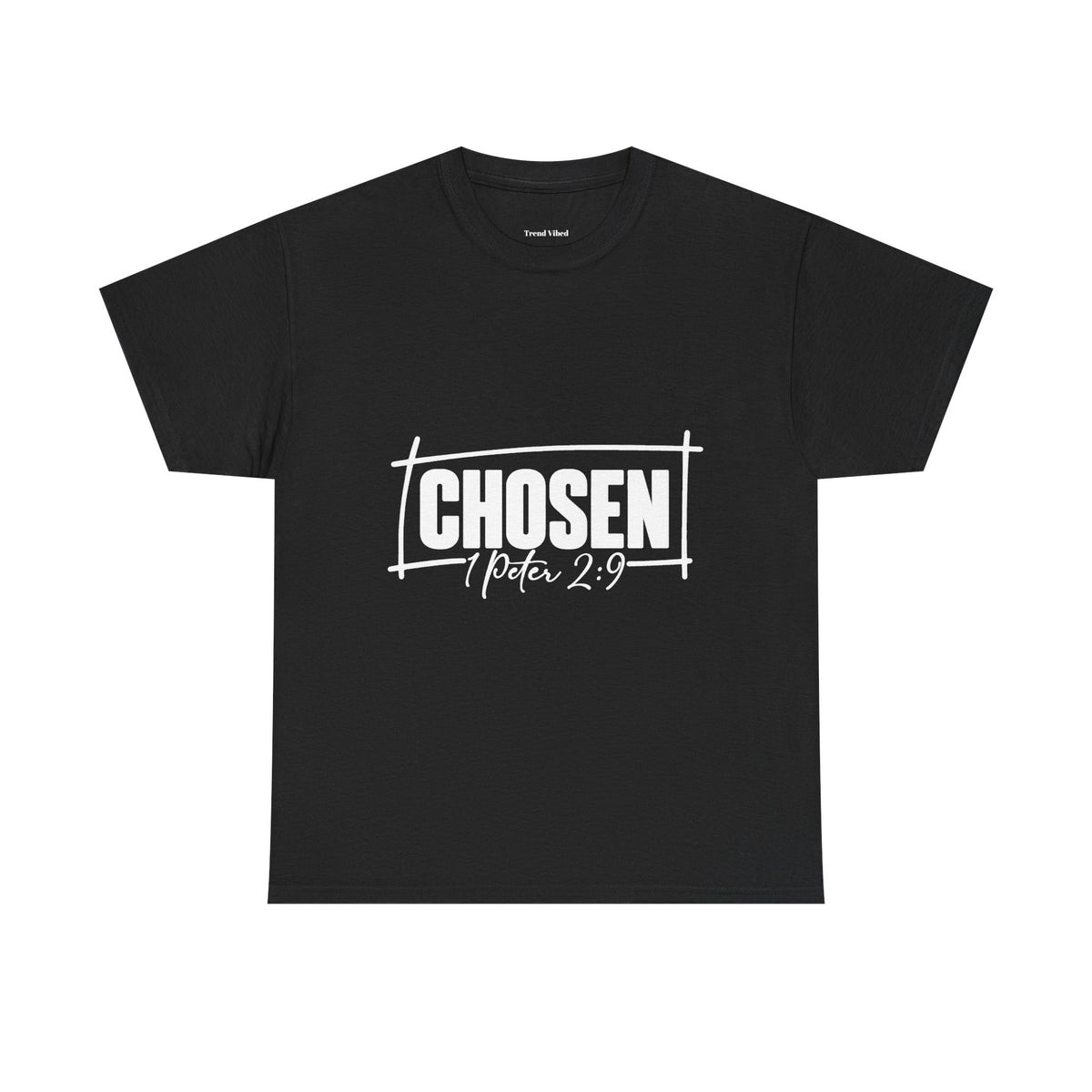 Chosen T-Shirt | 1 Peter 2:9