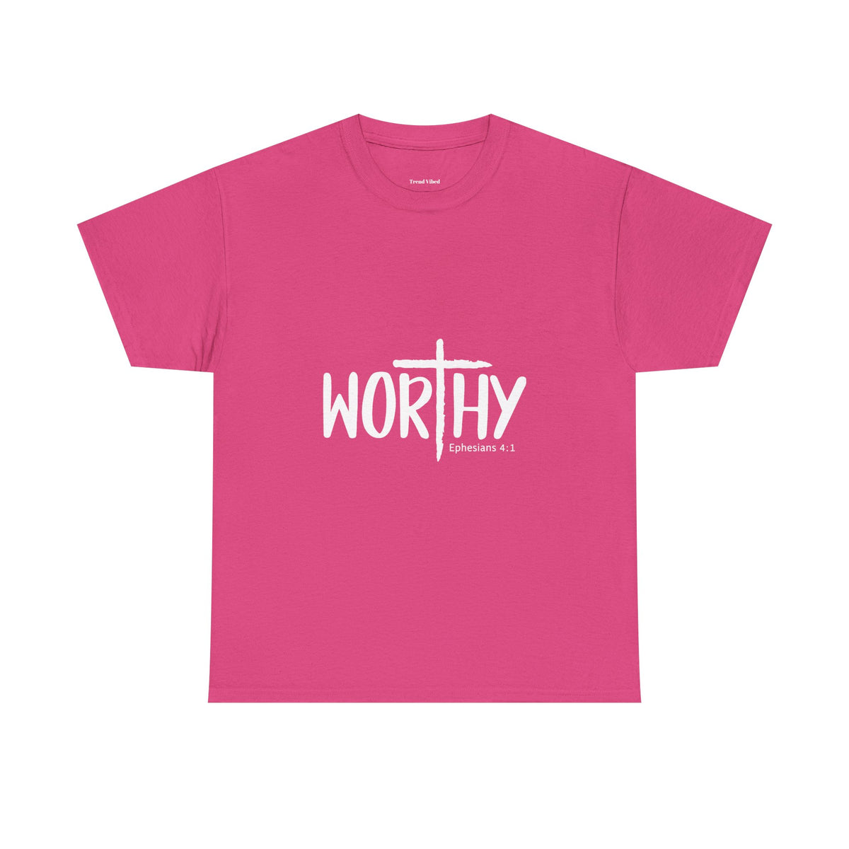 Worthy T-Shirt | Ephesians 2:1