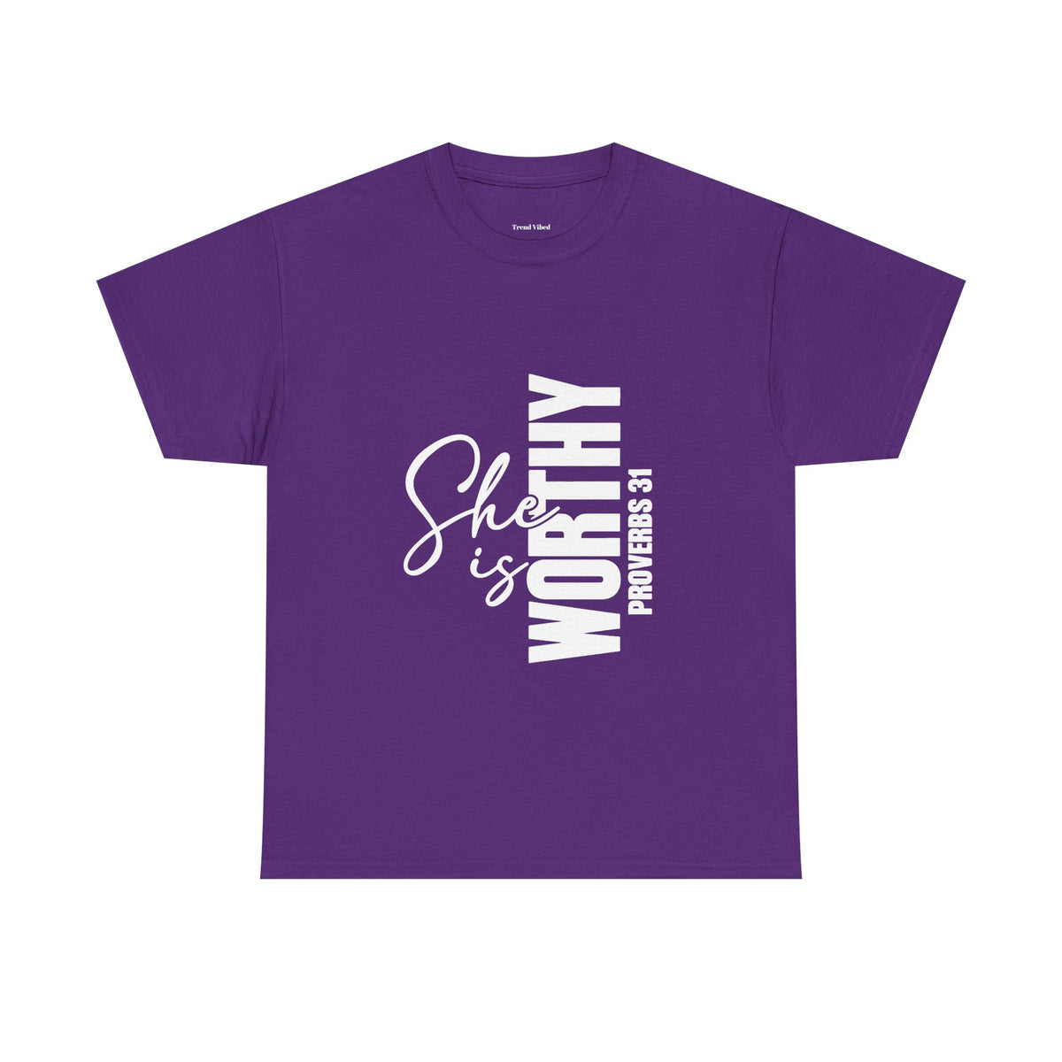 She Is Worthy T-Shirt | Proverbs 31