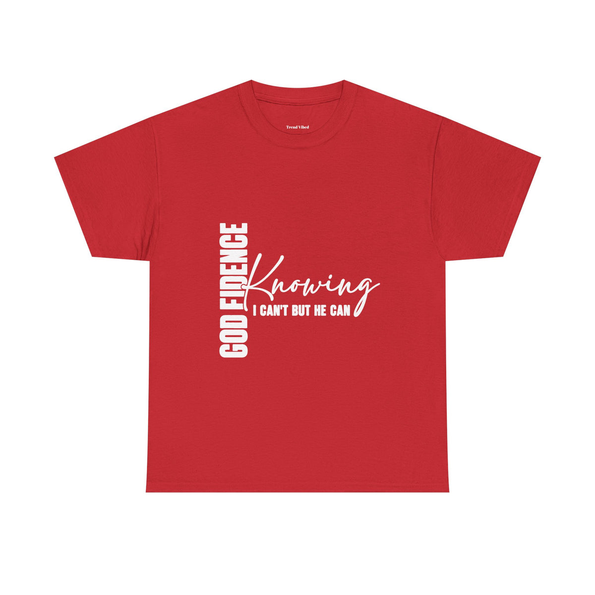 God Fidence T-Shirt
