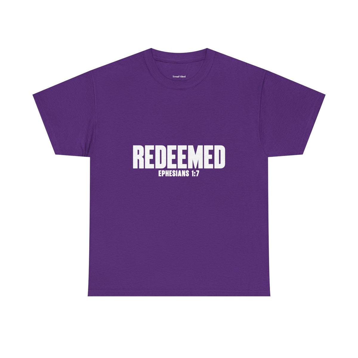 Redeemed T-shirt | Ephesians 1:7