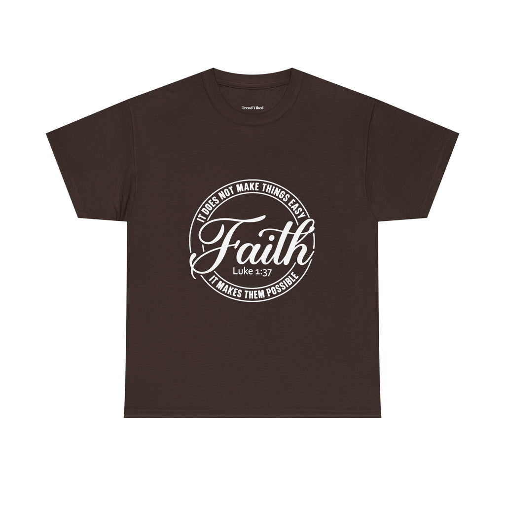 Faith T-Shirt | Luke 1:37