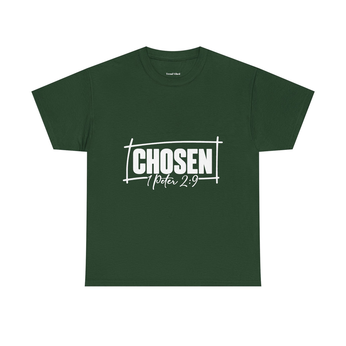 Chosen T-Shirt | 1 Peter 2:9