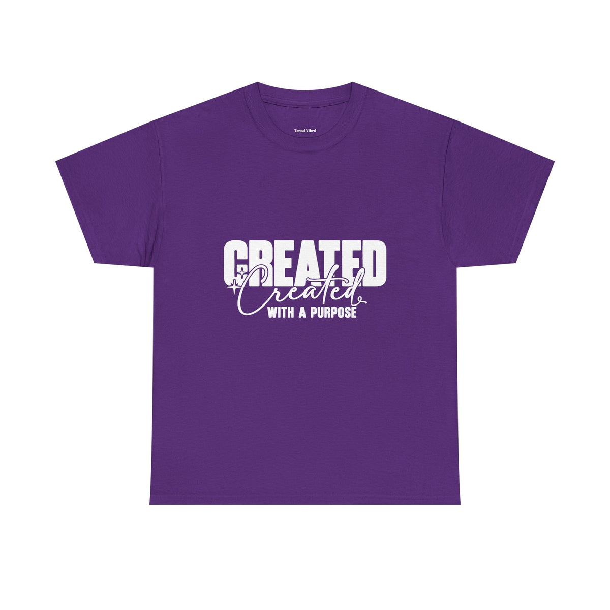 Created With A Purpose T-Shirt
