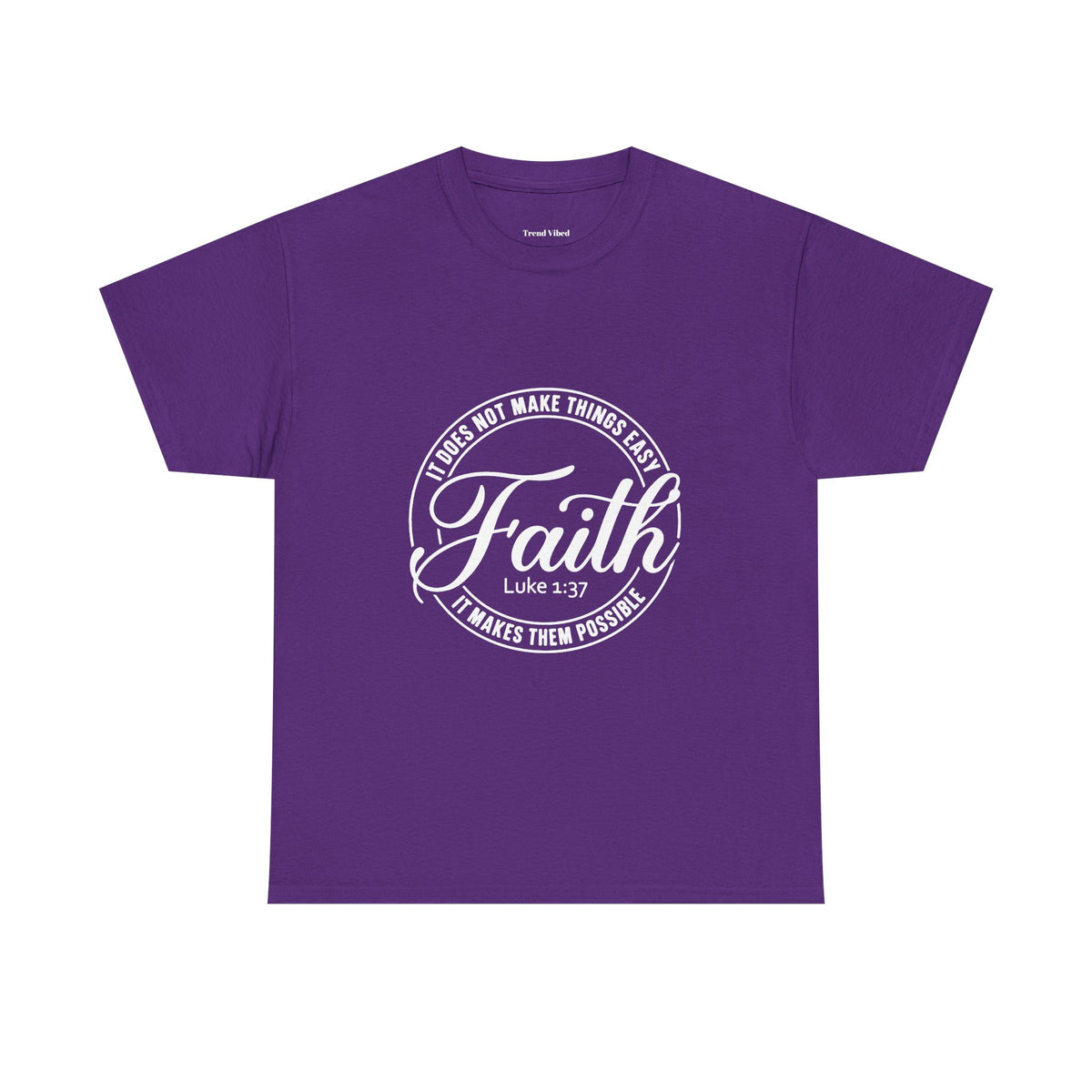 Faith T-Shirt | Luke 1:37