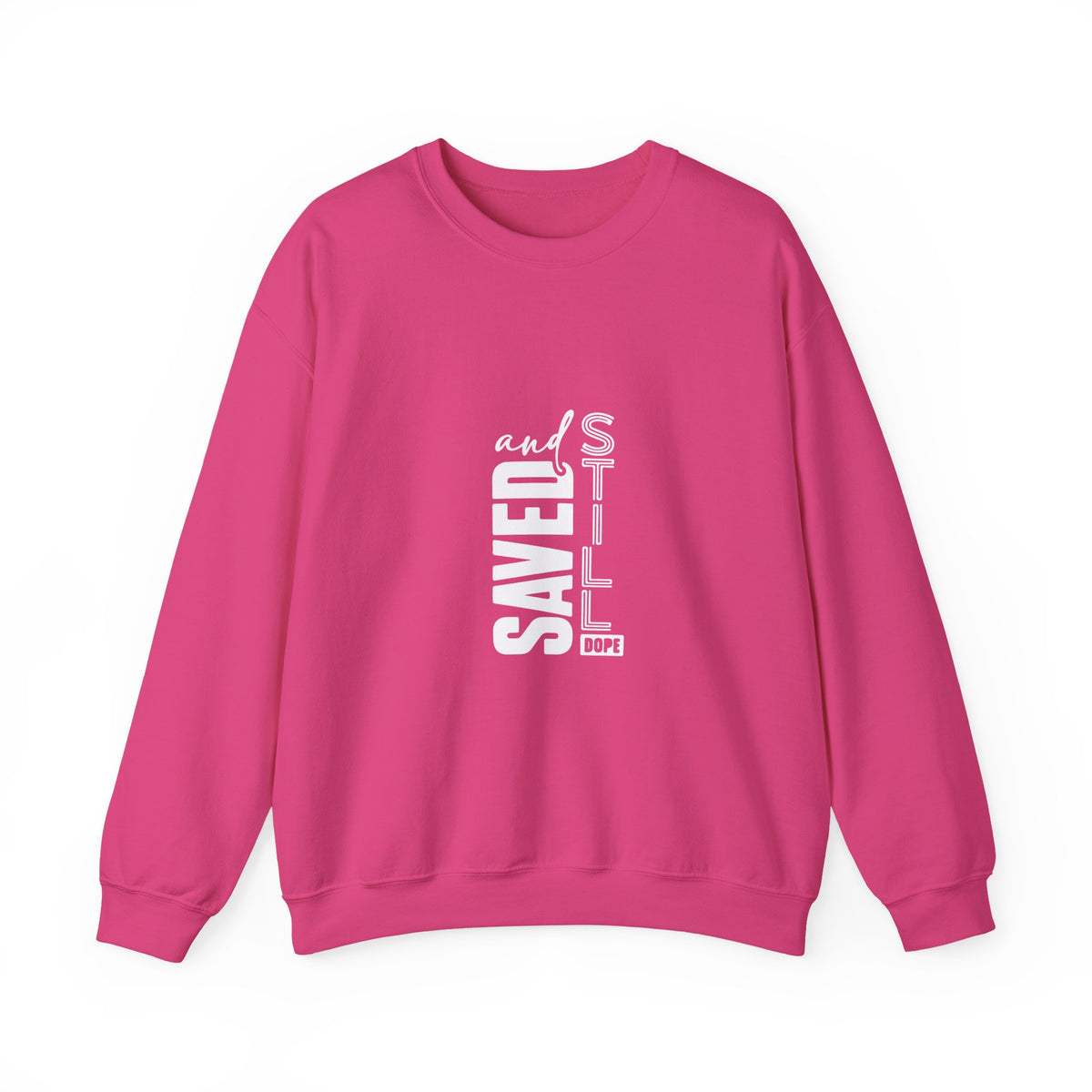 Saved and Still Dope Sweatshirt