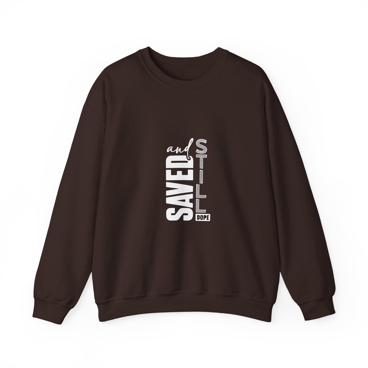 Saved and Still Dope Sweatshirt