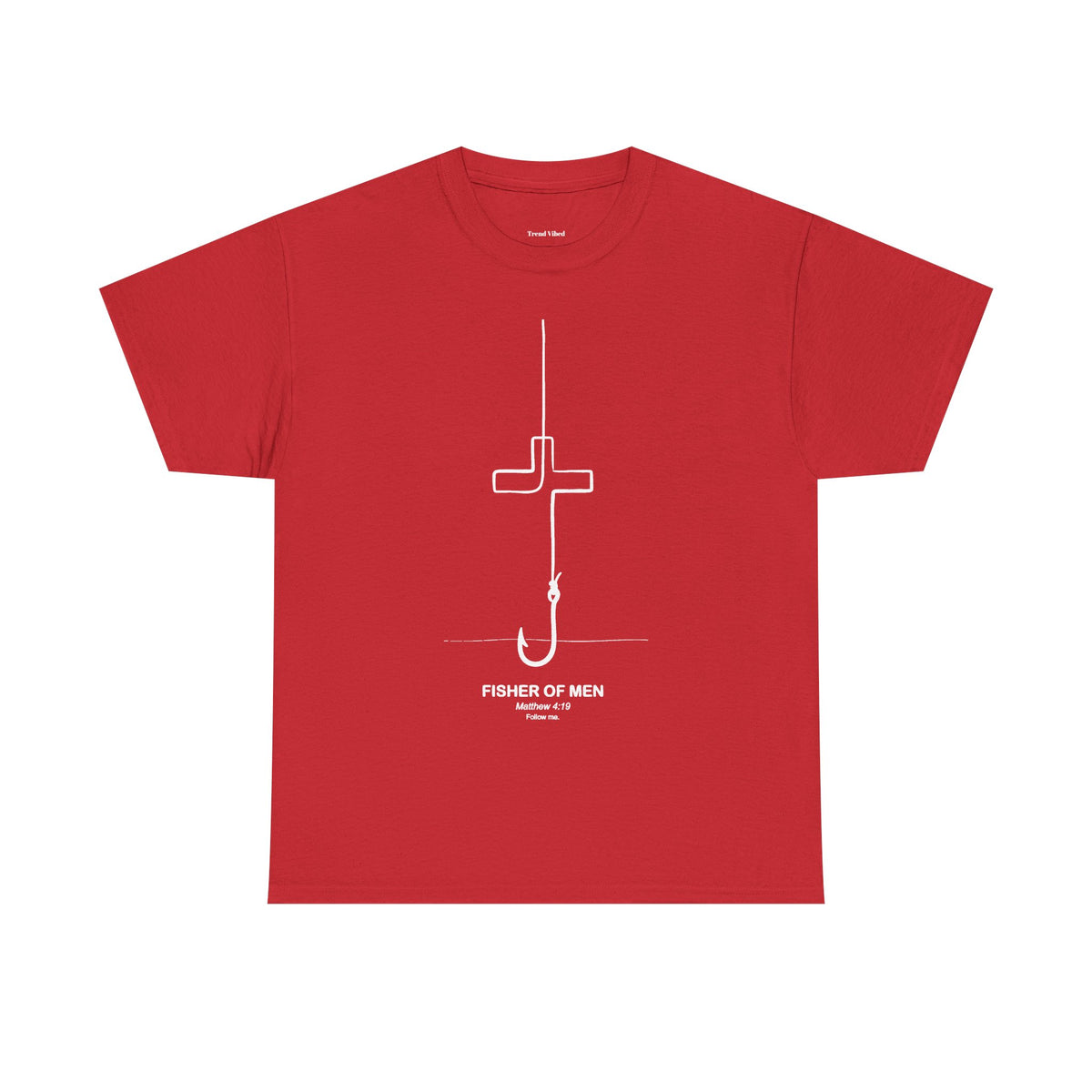 Fisher of Men T-Shirt | Matthew 4:19