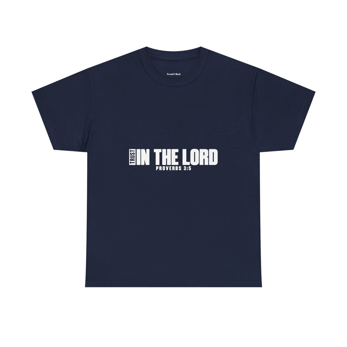 Trust in the Lord T-Shirt | Proverbs 3:5