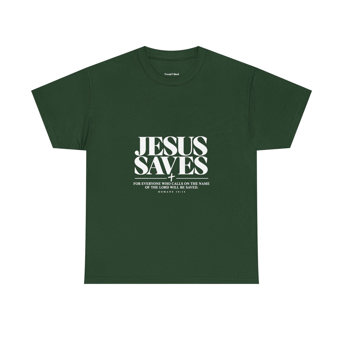 Jesus Saves T-Shirt | Romans 10:13