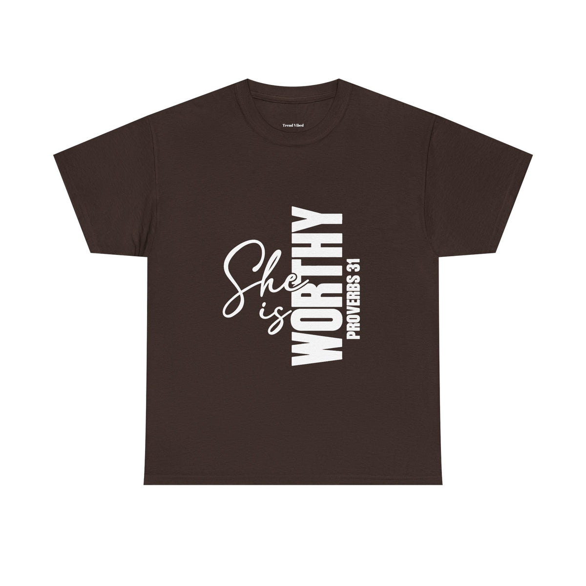 She Is Worthy T-Shirt | Proverbs 31