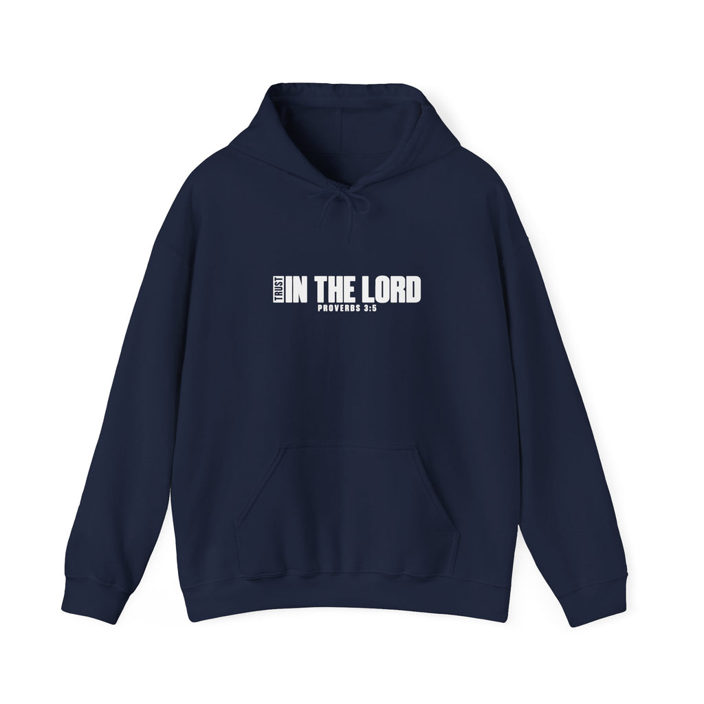 Trust In the Lord Hoodie | Proverbs 3:5
