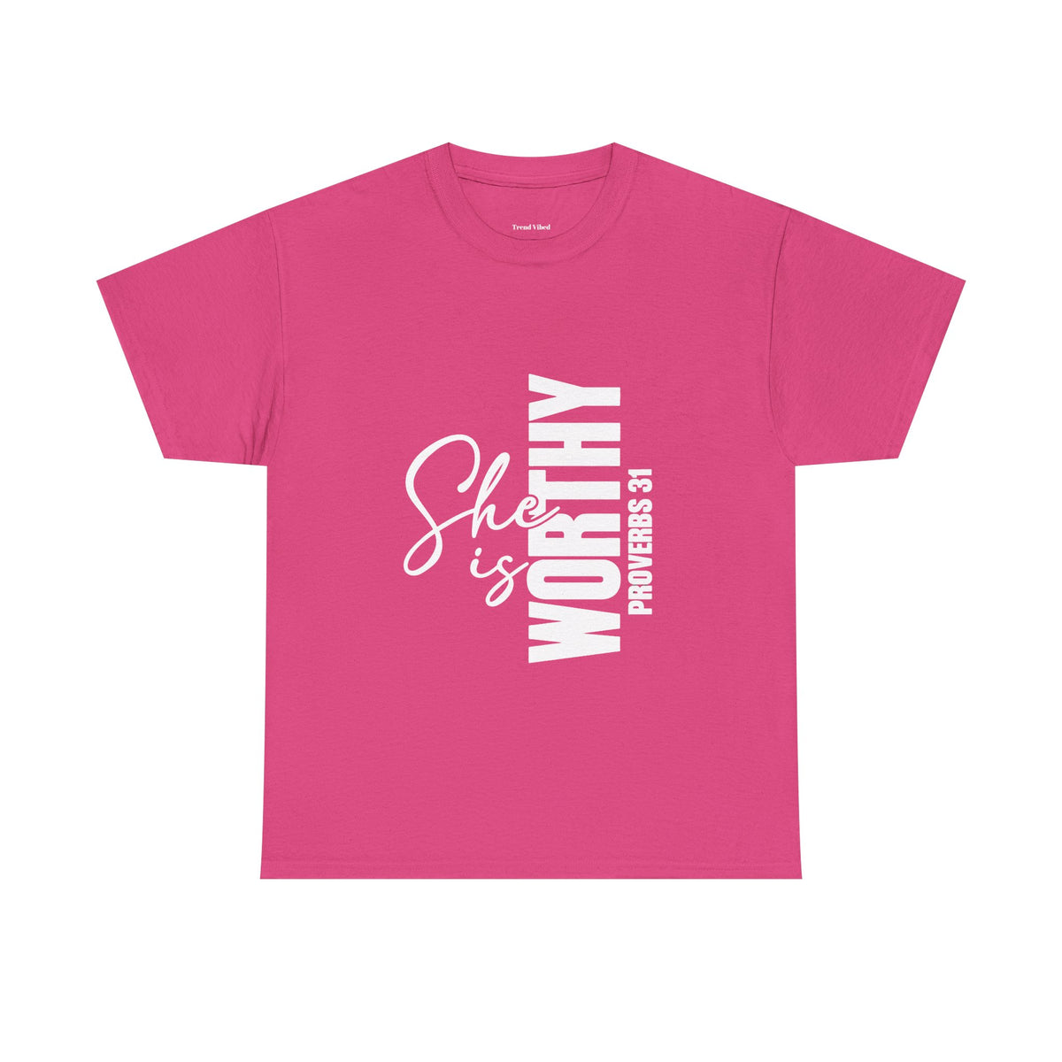 She Is Worthy T-Shirt | Proverbs 31
