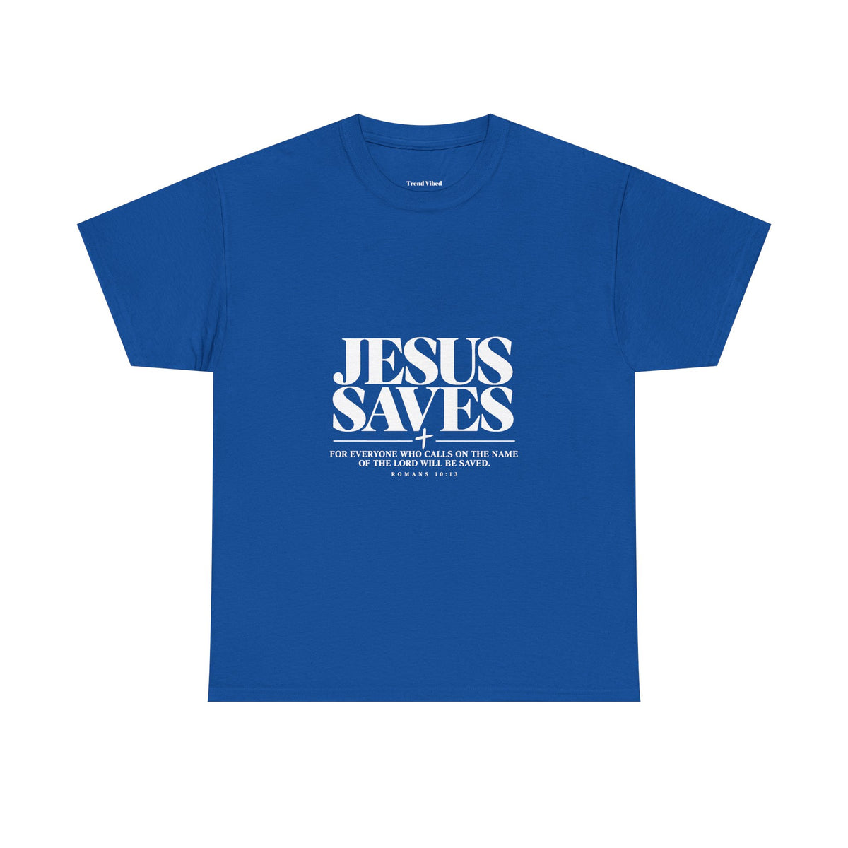 Jesus Saves T-Shirt | Romans 10:13