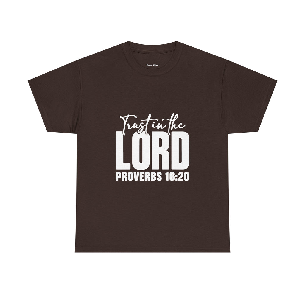 Trust T-Shirt | Proverbs 16:20