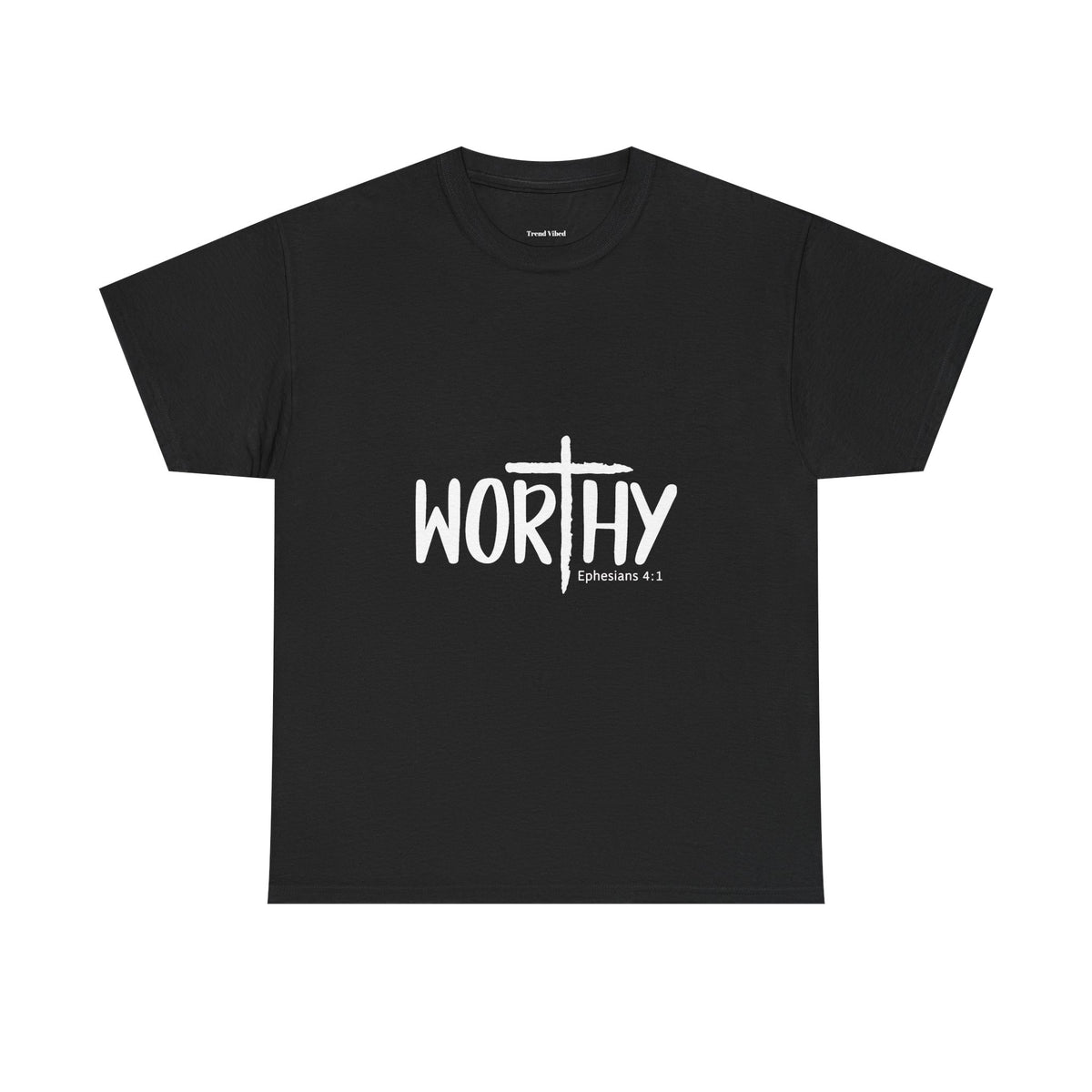 Worthy T-Shirt | Ephesians 2:1