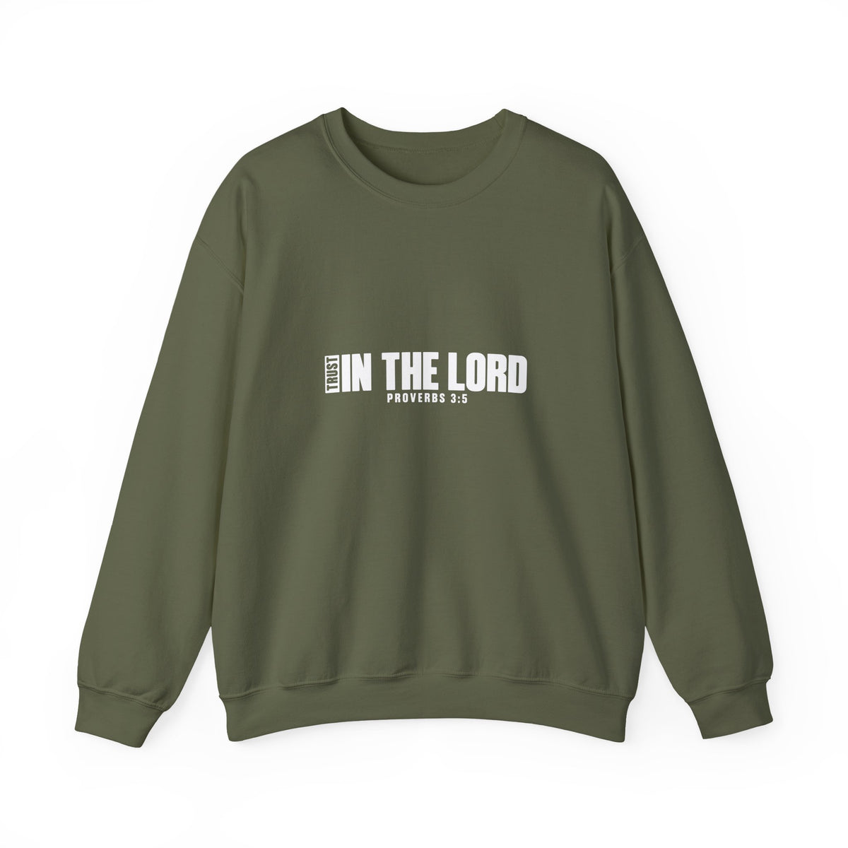 Trust In the Lord Sweatshirt | Proverbs 3:5