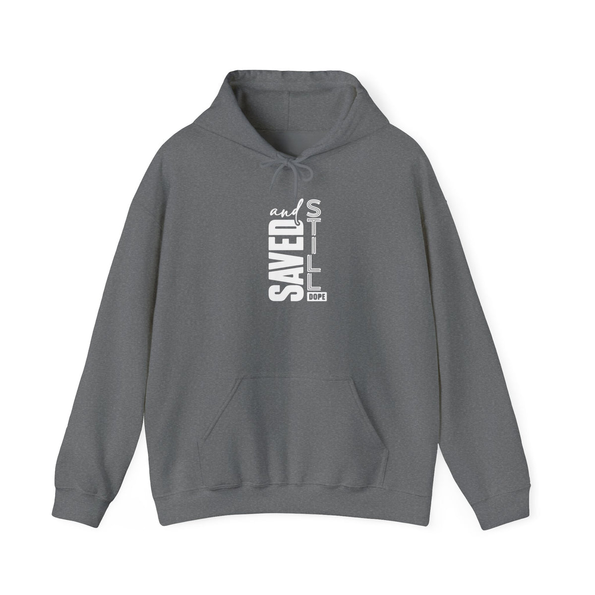 Saved and Still Dope Hoodie