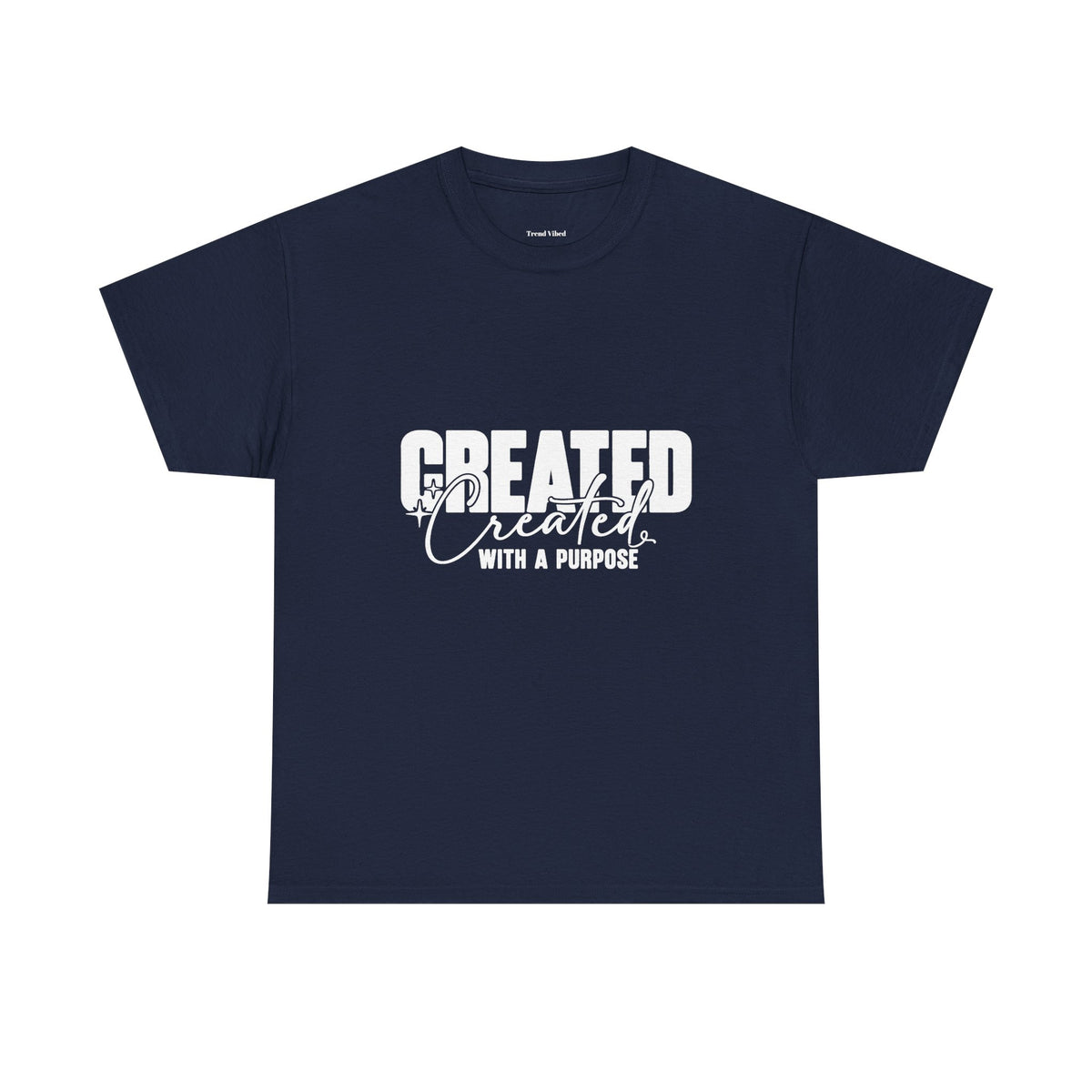 Created With A Purpose T-Shirt