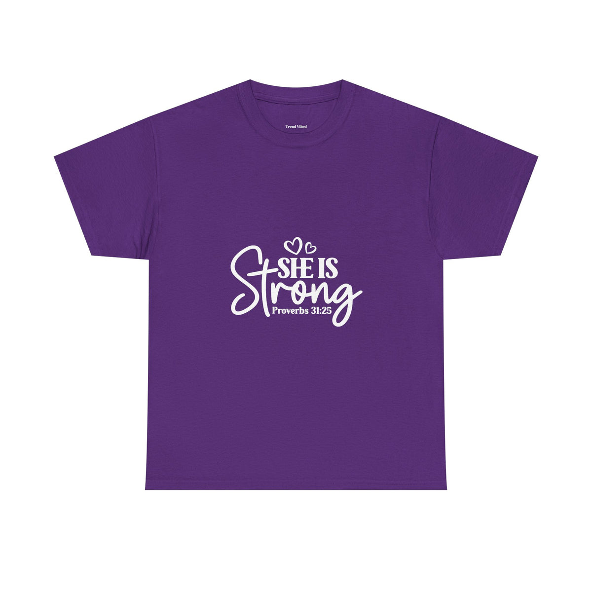 She Is Strong T-Shirt | Proverbs 31:25