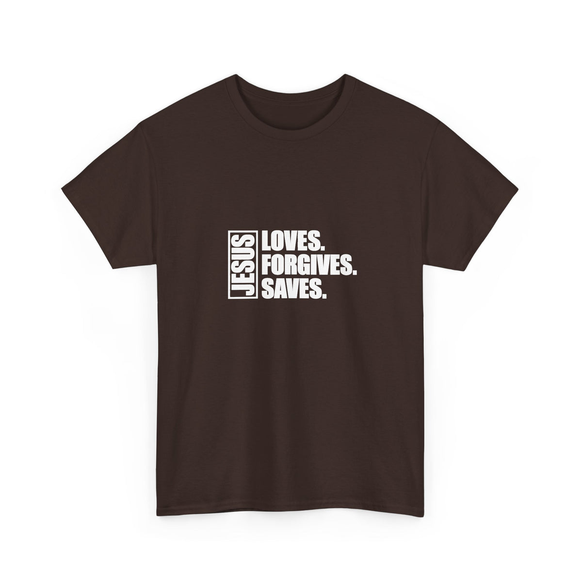 Jesus Loves Forgives Saves T‑Shirt