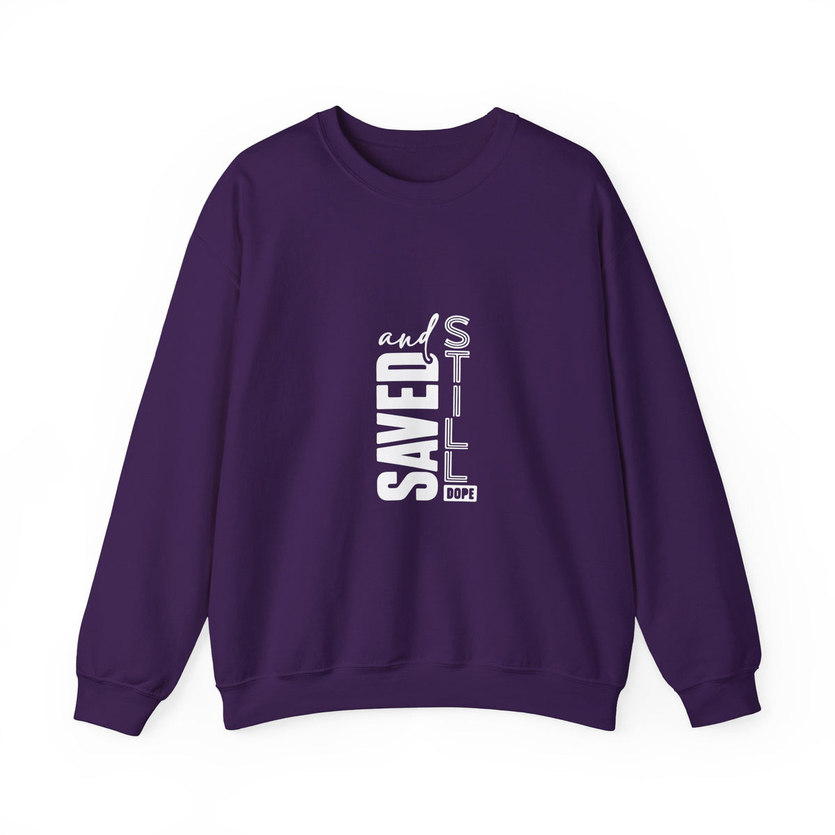 Saved and Still Dope Sweatshirt