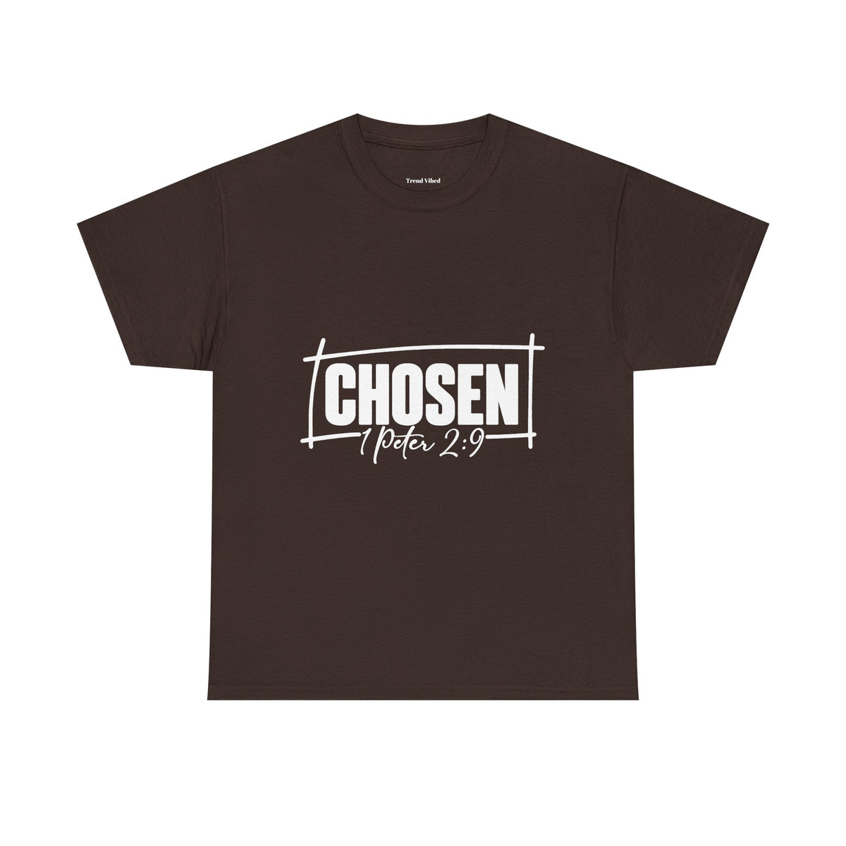Chosen T-Shirt | 1 Peter 2:9