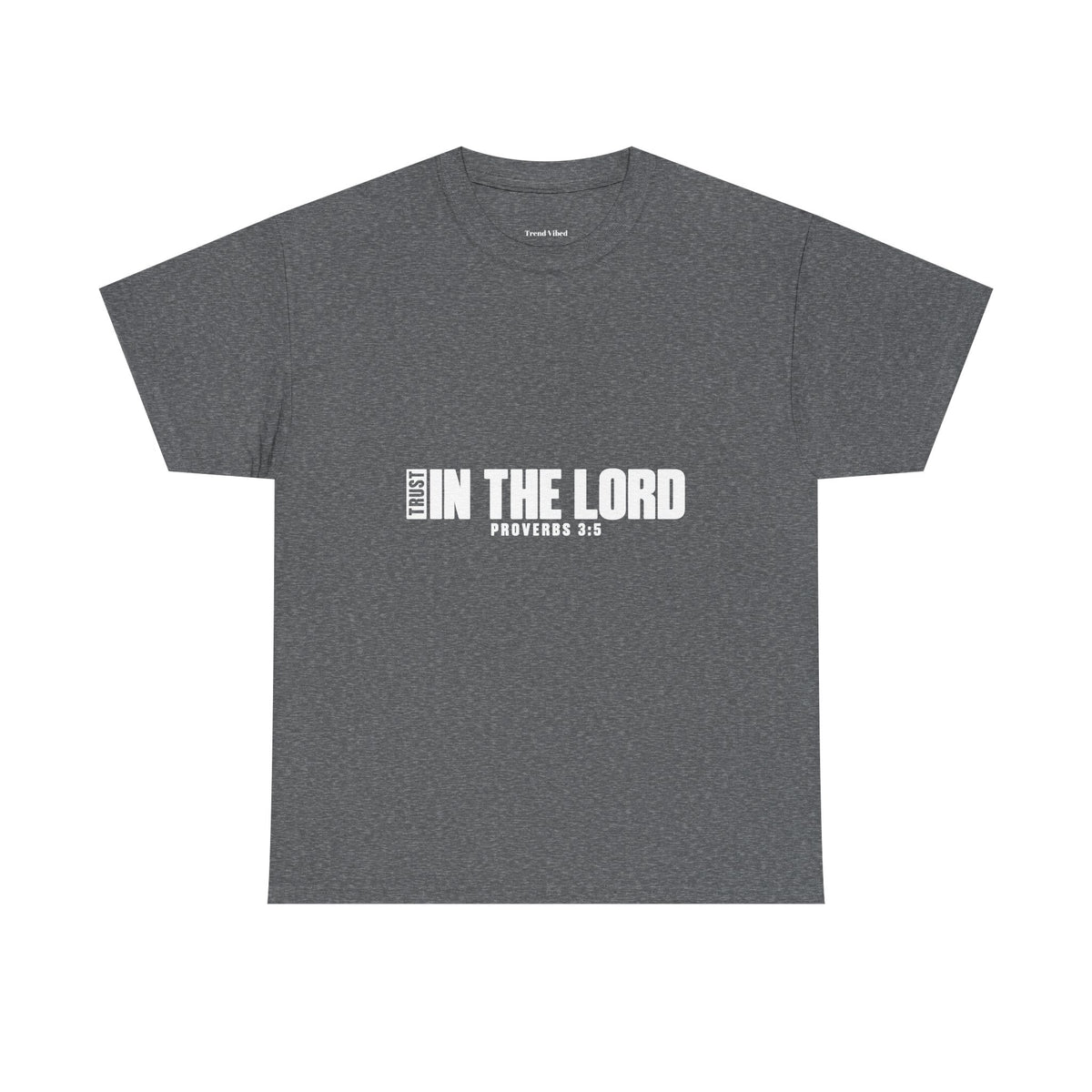 Trust in the Lord T-Shirt | Proverbs 3:5