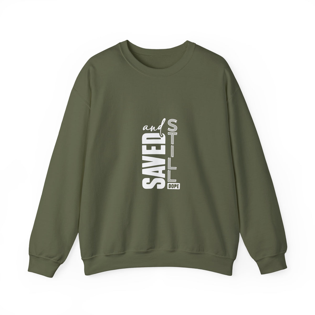 Saved and Still Dope Sweatshirt