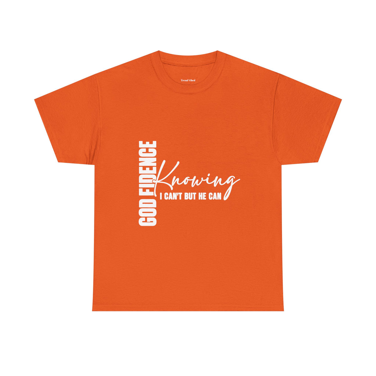 God Fidence T-Shirt